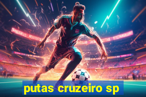 putas cruzeiro sp